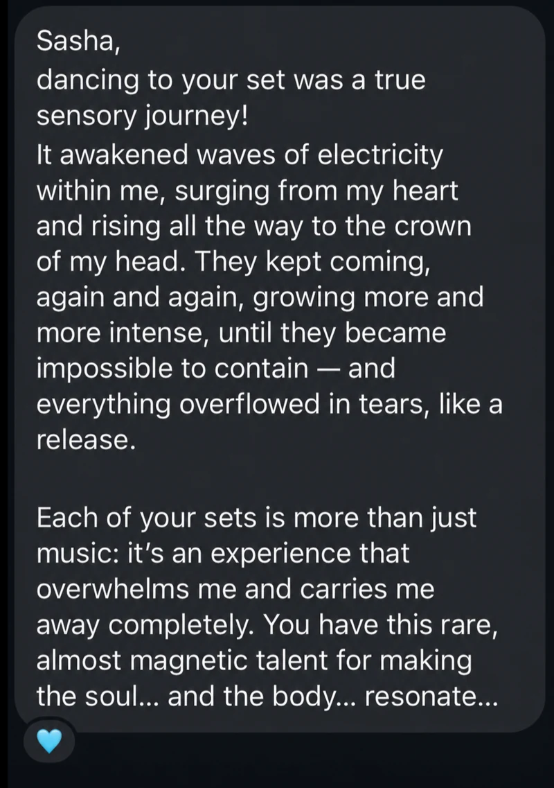 A dancer describes waves of electricity, tears and release during Sasha’s set